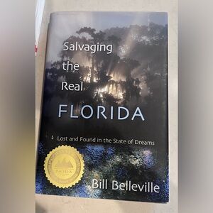 Salvaging the Real Florida Book by Bill Belleville